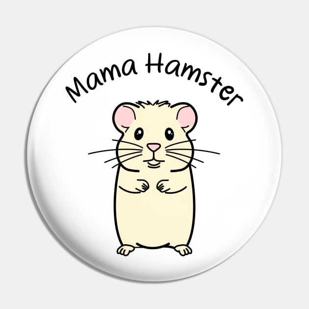 Mama Hamster Love Pin by Pawsitive2Print