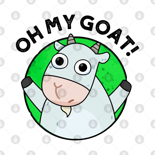 Oh My Goat Cute Animal Pun by punnybone