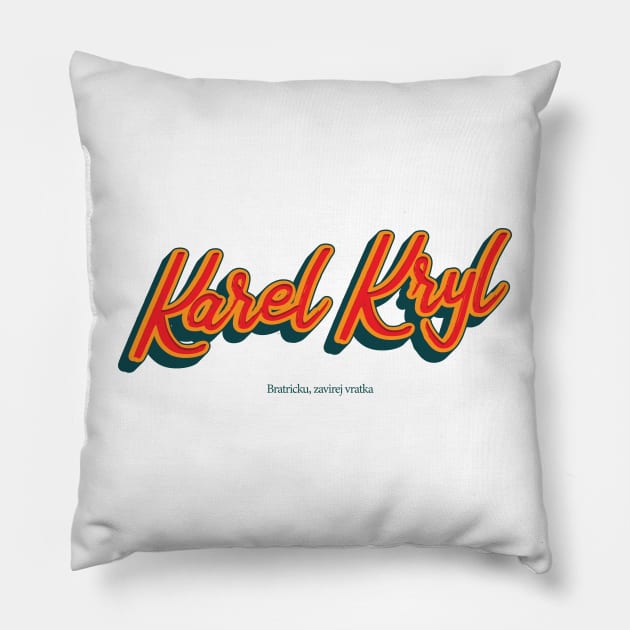 Karel Kryl Pillow by PowelCastStudio