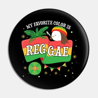 Funny reggae music genre saying Pin