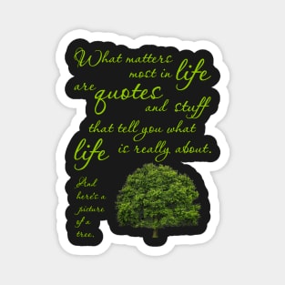 What Matters Most Inspirational Quote Tree Magnet