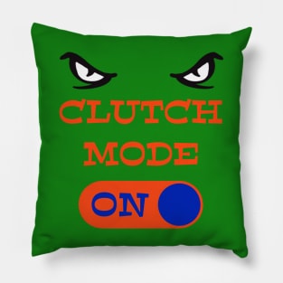 UF Gators Clutch Mode ON - funny Gator football Pillow