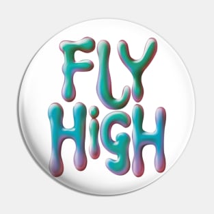 Skyward Expressions: Graffiti Fashion with Simple Liquid Typography (Fly High) Pin