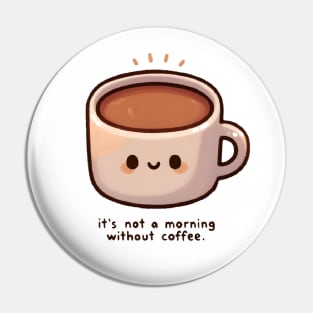 Cheerful Morning Coffee Cup Pin