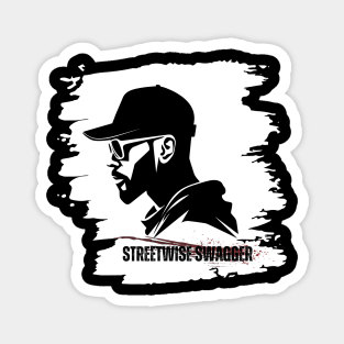 Streetwise swagger Magnet