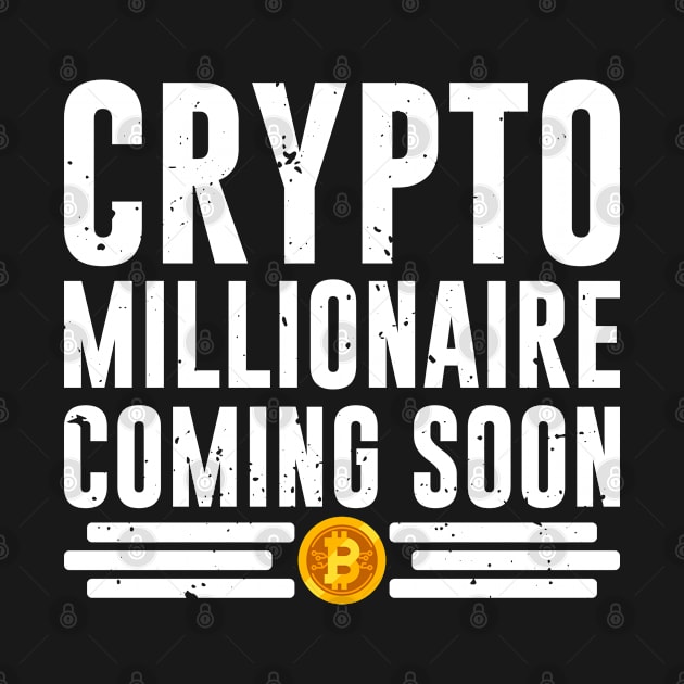 Crypto Millionaire Coming Soon by satoshirebel