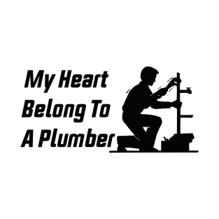 My Heart Belong To A Plumber T-Shirt