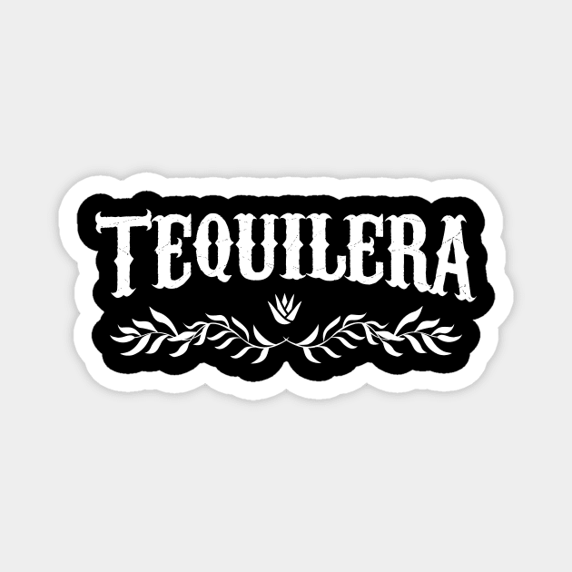 Tequilera - mezcal - White design Magnet by verde