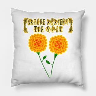 Nature Awakens The Soul Pillow