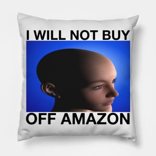 I WILL NOT BUY OFF AMAZON Billionaire CEO Silicon Valley Capitalism Meme Pillow