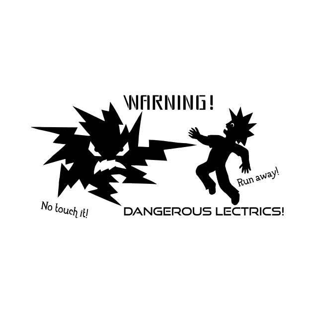 Danger! High Voltage! Lectrics! Confused Safety Sign by neyona