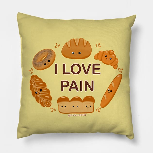 I love Pain (bread) Pillow by Reiss's Pieces