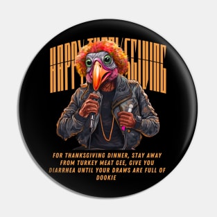 Funny Thanksgiving Hip Hop Rapping Turkey Vegan Vegetarian 2 T-Shirt Pin