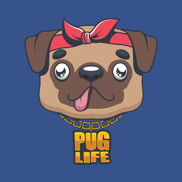 Pug Life pun design by GazingNeko