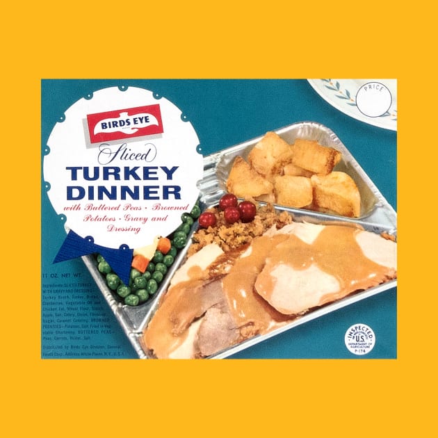 Happy Thanksgiving TV Dinner by Scum & Villainy