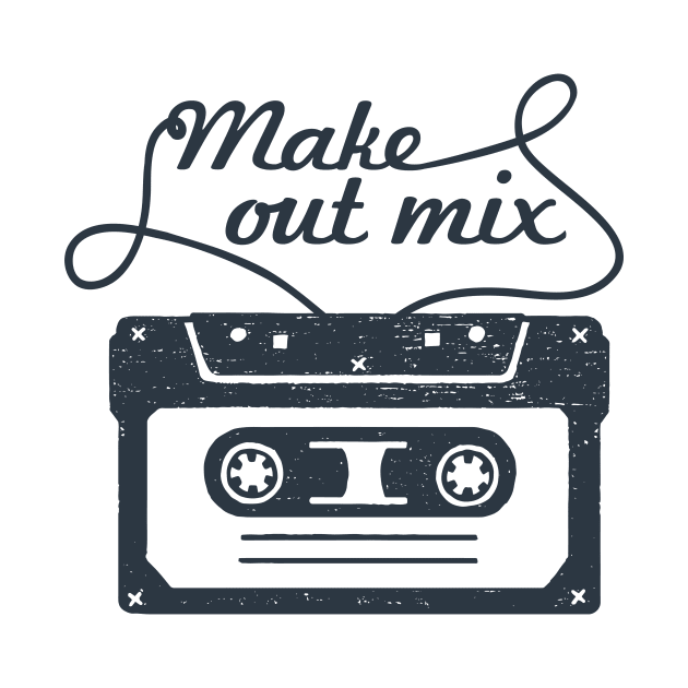 Make It Mix. Cassette Tape, Music, Love. Funny Motivational Quote. Humor by SlothAstronaut