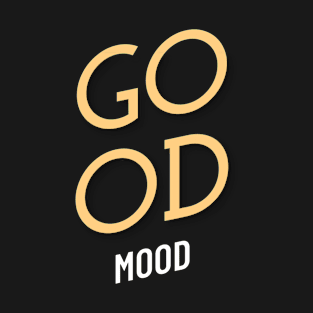 Good Mood T-Shirt