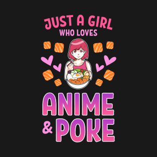 Just A Girl Who Loves Anime And Poke Bowl Hawaiian T-Shirt