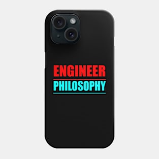 Engineer Philosophy Phone Case