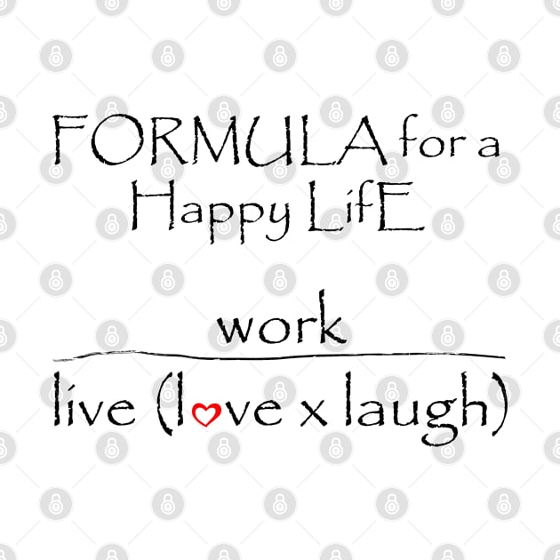 Math Geeks formula for a happy life by Mercado Bizarre