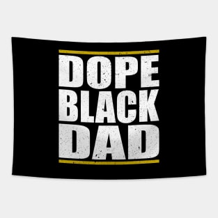 Dope Black Dad Juneteenth African American Pride Freedom Day Tapestry
