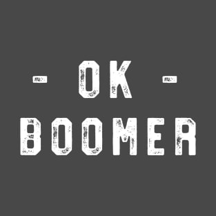 Ok Boomer T-Shirt