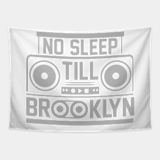 No Sleep Till Brooklyn Tapestry