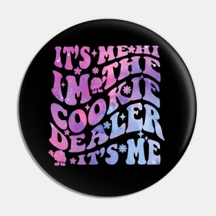 Its Me Hi Im The Cookie dealer Girls groovy scouting Troop Pin