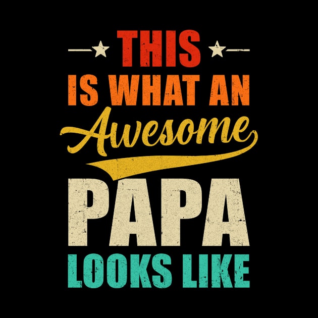 This Is What An Awesome Papa Looks Like Fathers Day by JoanaArtStore