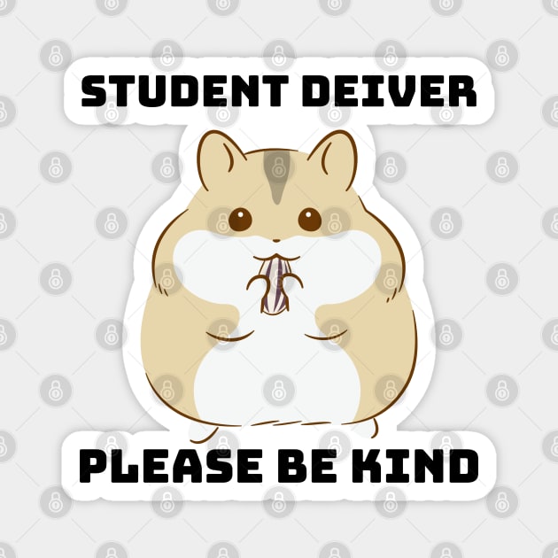 Caution Student Driver Cute Hamster Meme Bumper Magnet by zofry's life