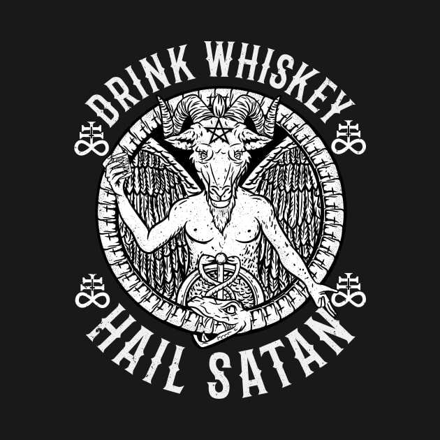 Drink Whiskey Hail Satan - Satanic Baphomet Gift by biNutz