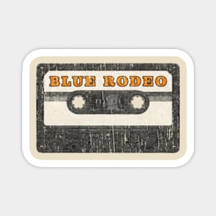 Blue Rodeo 2 - design for bluerodeo Magnet