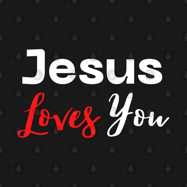 Jesus Loves You by HobbyAndArt