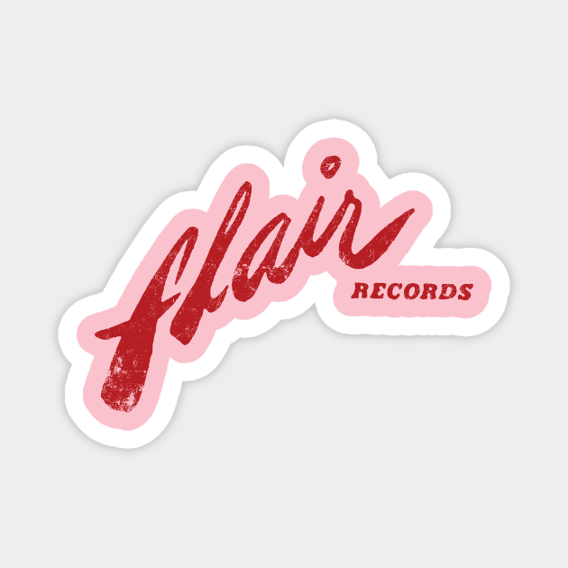 Flair Records - Defunct Record Label - Magnet | TeePublic