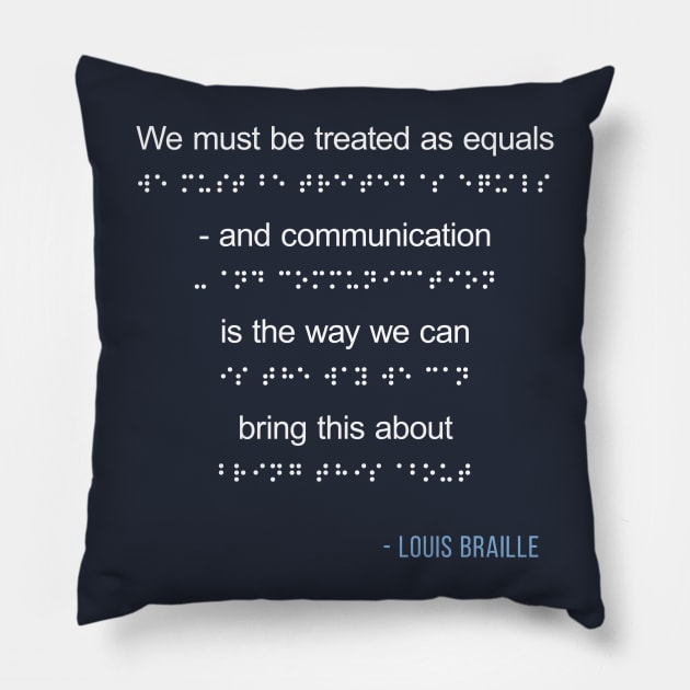 Louis Braille Quote Visually Impaired Communication Pillow by ElusiveIntro