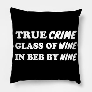 True Crime Glass Of Wine In Bed By Nine Pillow