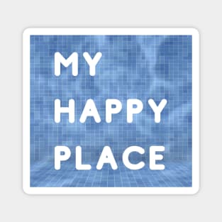 My Happy Place (sans-serif version) Magnet