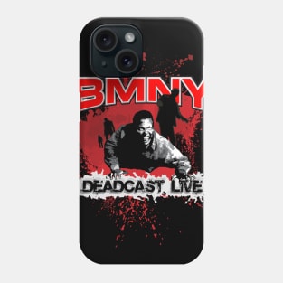 BMNY DeadCast Live Walker Phone Case