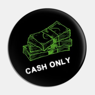 Cash only light Pin