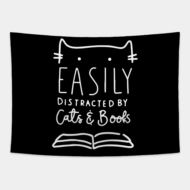 Funny Easily Distracted By Cats And Books Gifts Tapestry by ZimBom Designer