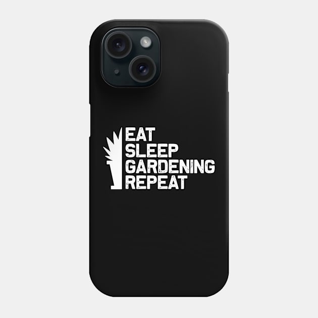 Eat sleep gardening repeat Phone Case by shotspace