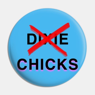 The Chicks - Dixie Chicks Pin