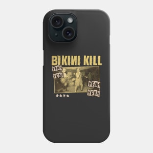 Bikini Kill Vintage 1990 // Yeah Yeah Yeah Yeah Original Fan Design Artwork Phone Case