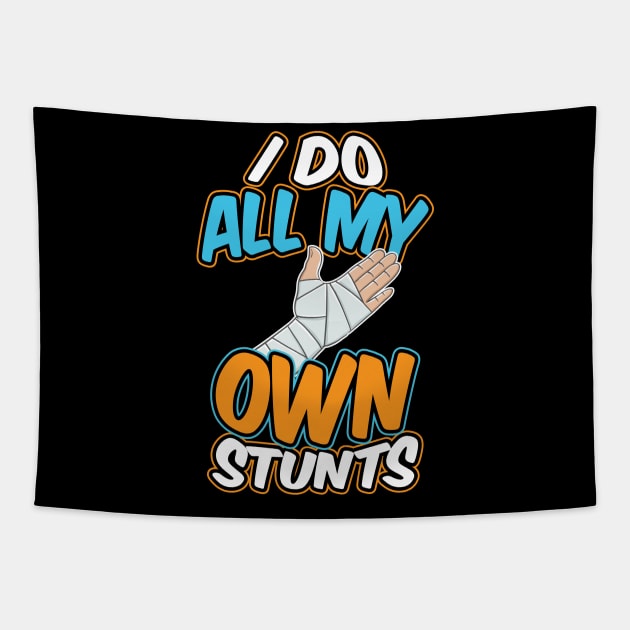 I Do My Own Stunts Broken Arm Tapestry by aneisha