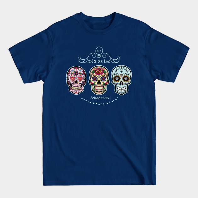 Discover Dia de los Muertos - Dia De Los Muertos - T-Shirt