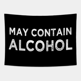 May Contain Alcohol for Beer lover liquor or wine drinker Tapestry