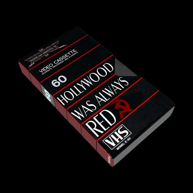 "Hollywood Was Always Red" VHS by RazorFist