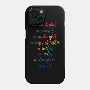 Seasons of Love lyrics Phone Case