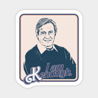 I Am Kenough (Barlow) Magnet