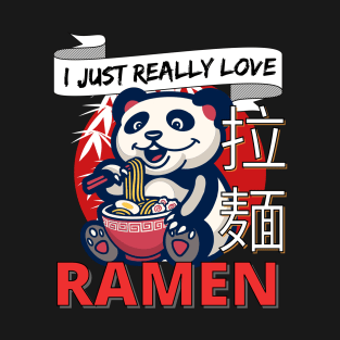 I just really love ramen T-Shirt